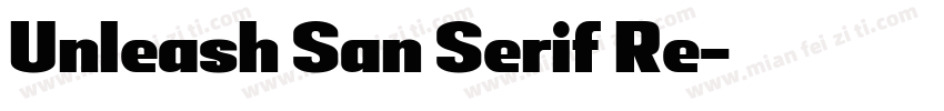 Unleash San Serif Re字体转换